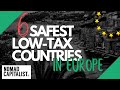 The Safest Low-Tax Countries in Europe