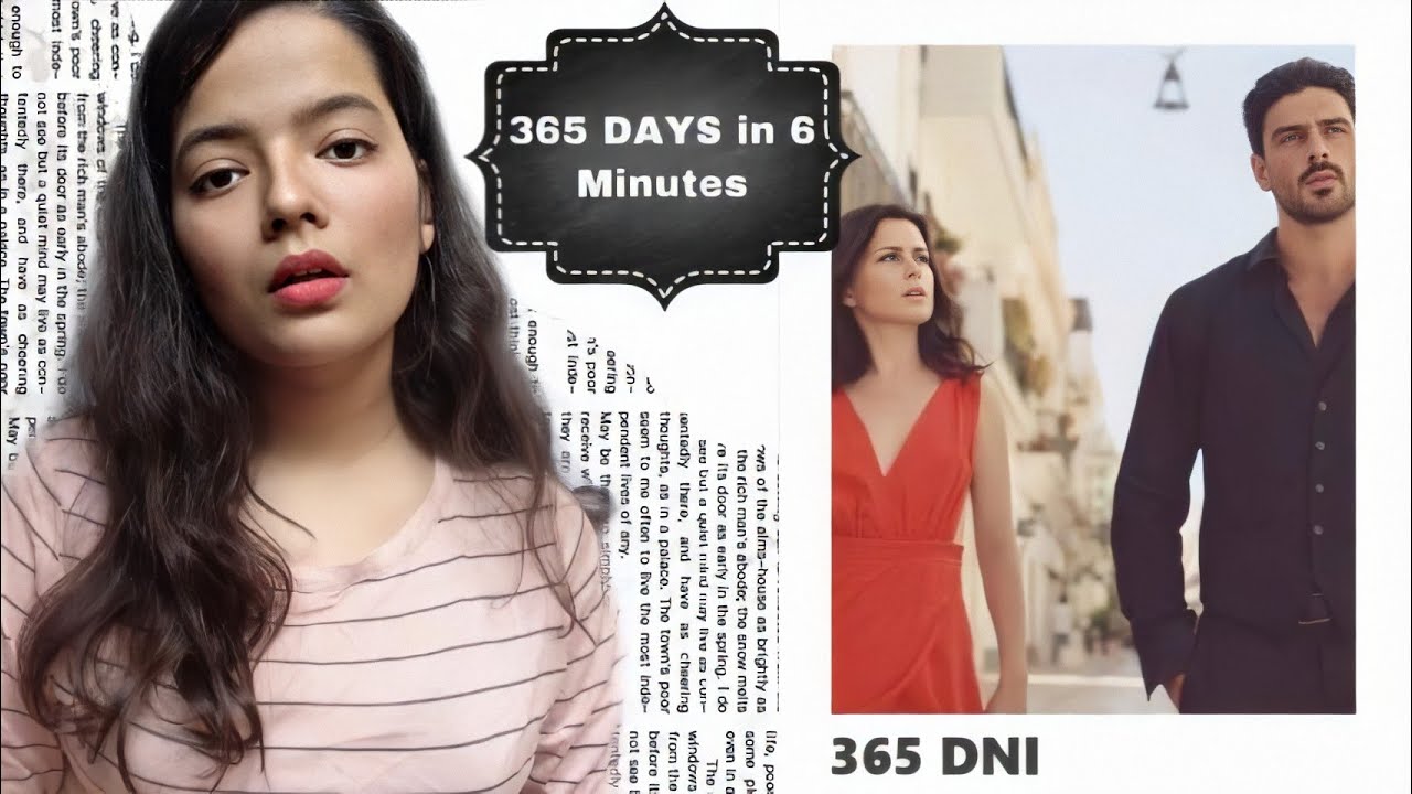 365 Days In 6 Minutes Plot Summary Michele Morrone Anna Maria Netflix Youtube