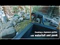 (Pro.59 - ep.2)  Creating a Japanese garden with waterfall and pond.