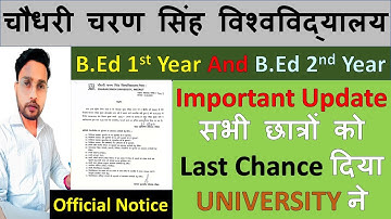 CCS UNIVERSITY UPDATE For BEd 1st And 2nd Year Exam 2022 Fess Submission and form Verify #ccsu
