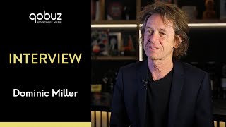 Dominic Miller | Qobuz Interview