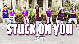 STUCK ON YOU - 3T | Dance Fitness | Zumba