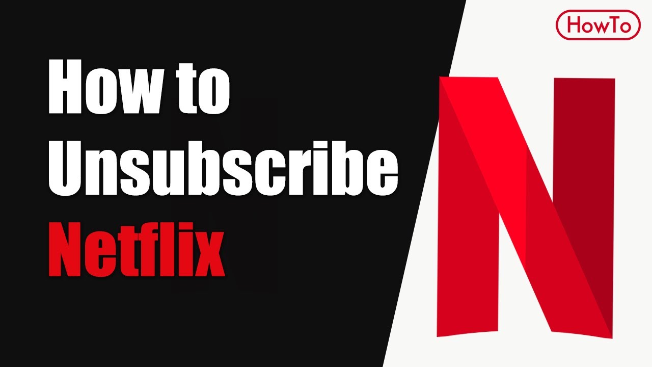 How to Unsubscribe from Netflix YouTube