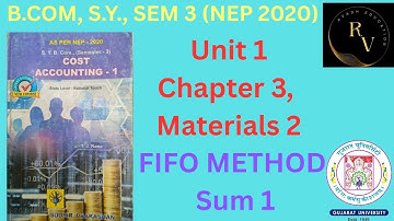 Bcom SY Sem 3 Cost Accounting 1 / Materials 2 FIFO Method / NEP 2020 / Bcom / Gujarat University