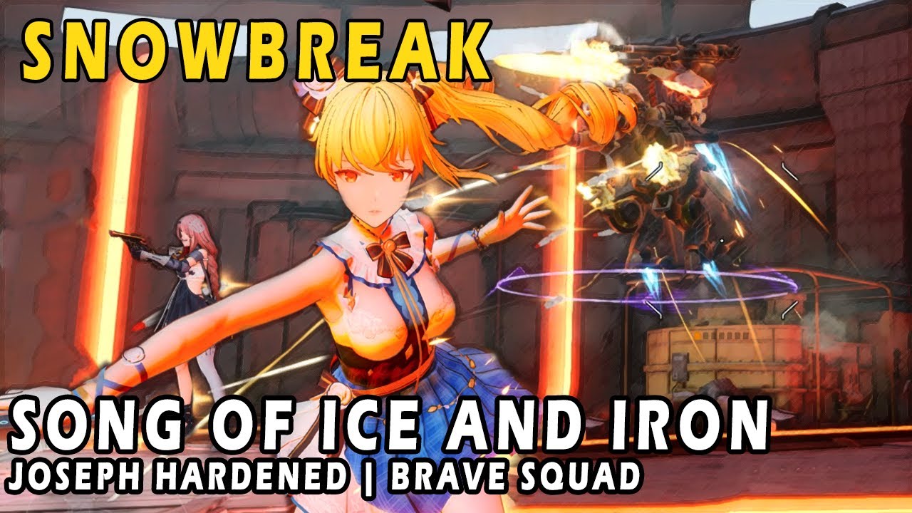 Song of Ice and Iron | Joseph Hardened | Brave Squad | Snowbreak: Containment Zone