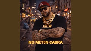 NO METEN CABRA - Goldo Block