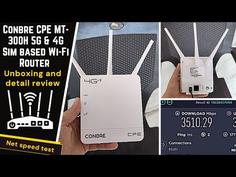 Conbre CPE MT-300H 5G u0026 4G Mobile Sim based Wi-Fi Router | all 4G sim WiFi Router - Net Speed test.