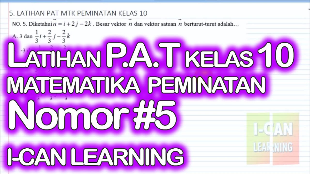 Latihan Soal #5 PAT Kelas 10 Matematika Peminatan - YouTube