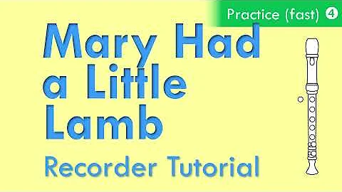 Mary Had a Little Lamb 4 Practice Fast (Recorder Tutorial)