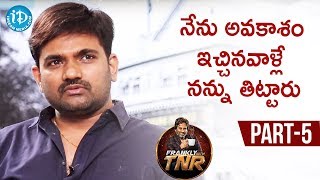 Director Maruthi Exclusive Interview Part #5 | Frankly With TNR | Talking Movies With iDream