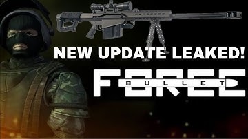 Bullet Force - New Update Leaked!