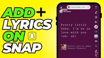 How to Add Lyrics on Snapchat in 2025 (Quick & Easy)