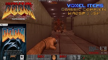All the classic DooM WADs together with BRUTTAL and VOXELS Mods. Doom Complete Classic