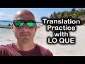 Translation Practice With LO QUE Translation Practice With LO QUE