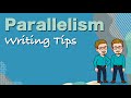 Parallelism — Writing Tips