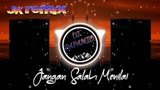DJ Papamio - Jangan Salah Menilai (JK Remix)