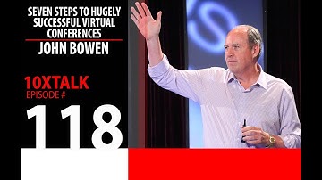 How to HOST a HIGHLY PROFITABLE Virtual Conference: John Bowen’s 7-Step Formula