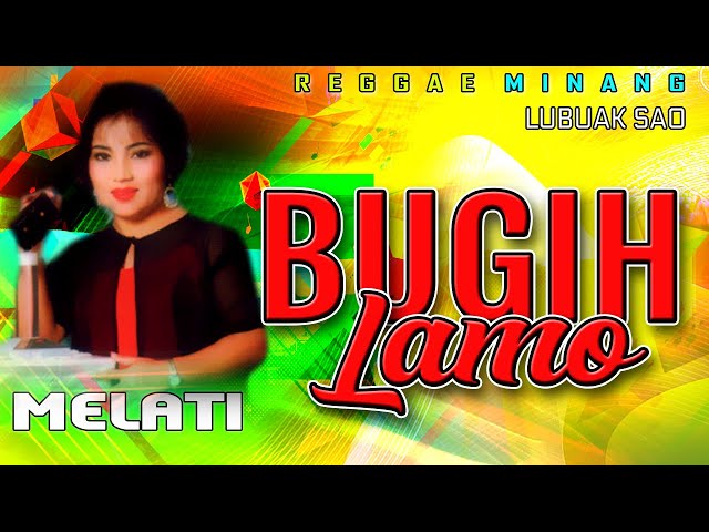 Melati - BUGIH LAMO || Disco Reggae mix Minang Terpopuler class=