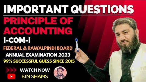 Important Questions/Guess For Principle of Accounting First Year | Annual Exam 2023 || FBISE BISERWP