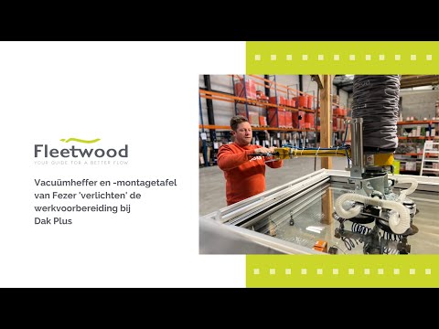 Vacuümheffer En Montagetafel Van Fezer Verlichten De Werkvoorbereiding Bij Dak Plus