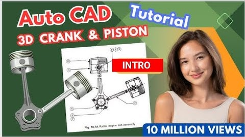 3D CRANK & PISTON  IN Auto CAD TUTORIAL  intro Part - 1,2,3  HOW TO MAKE