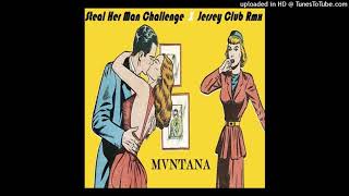 Steal Her Man Challenge ft. Mvntana ( Stream On Spotify )
