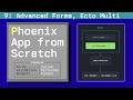 Advanced Forms with Embedded Schemas and Multi: Phoenix App from Scratch, Episode 9