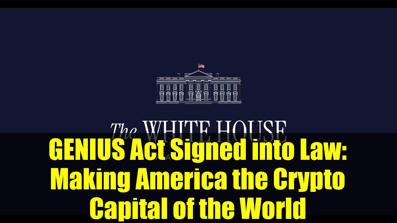 GENIUS Act Signed into Law: Making America the Crypto Capital of the World
