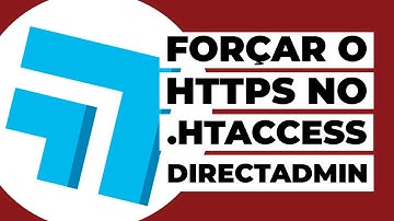 Como forçar o HTTPS no arquivo .htaccess pelo DirectAdmin?