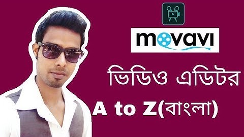 মনের মতো ভিডিও ইডিট করুন Movavi দিয়ে|Movavi Video Editor Full Bangla Tutorial.