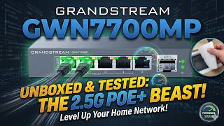 Grandstream GWN7700MP 2.5G PoE+ Unmanaged Switch Unboxing &amp; Performance Test #grandstream #fgtech