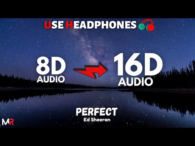 Ed Sheeran - Perfect [16D AUDIO | NOT 8D] 🎧 class=