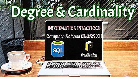 Degree & Cardinality in relational table || IP/CS Class 12th || Unit 3 Database