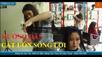 Hướng Dẫn Cắt Uốn Sóng Lơi Chi Tiết