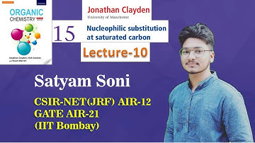 Lecture 10|Complete Clayden series| Nucleophilic substitution at saturated carbon