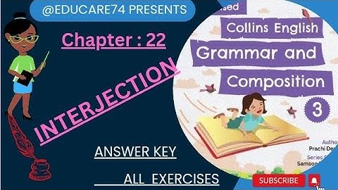 3rd Chapter 22: Interjections Class 3rd Collins English Grammr n Composition.