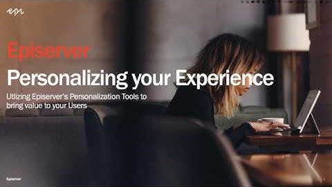 Episerver Personalization Tools for Performing Arts