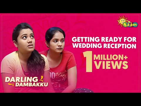 Getting Ready For Wedding Reception - Darling Dambakku || Adithya TV