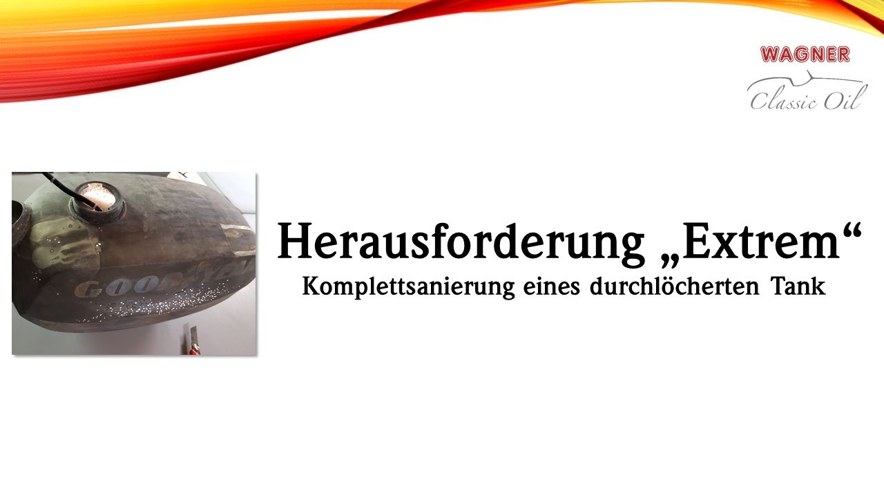 Tankversiegelung / Anleitung Tanksanierung / Herausforderung Extrem 