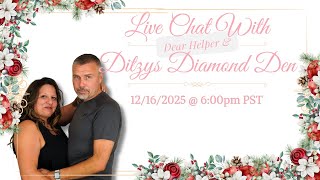 Diamond Painting Live Chat: W/ Ditzy & DH 12/16/2025 @6:00PM PST