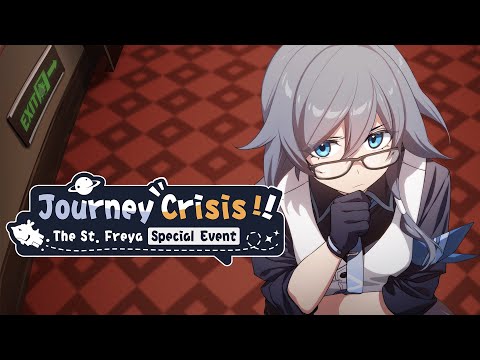 「Journey Crisis! The St.Freya Special Event!」- Honkai Impact 3rd