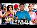 MY FATHER&#39;S CROWN (SEASON 5) {NEW TRENDING MOVIE} - 2021 LATEST NIGERIAN NOLLYWOOD MOVIES