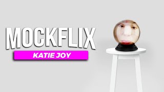 Katie Joy (MOCKFLIX #052)