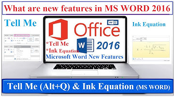 Microsoft Word 2016 New Features | Tell Me and Ink Equation