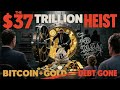 How the U.S. is Using Crypto and Gold to Erase $37 Trillion in Debt Without You Noticing