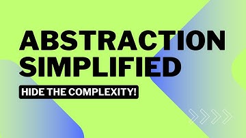 Abstraction Simplified | Hide the Complexity!