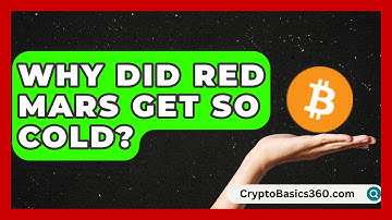 Why Did Red Mars Get So Cold? | Astronomy Made Simple