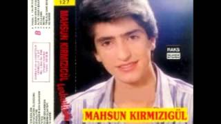 Mahsun Kirmizigül - Duyacaksin Oldugumu 1986 Resimi