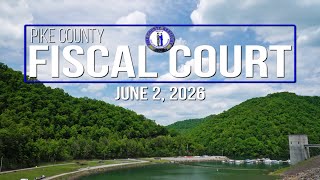 Pike County Fiscal Court Meeting - June 2, 2026