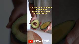11 Beautiful Sunnah Of Prophet Muhammadﷺ For Eating Food